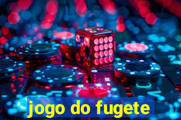 jogo do fugete